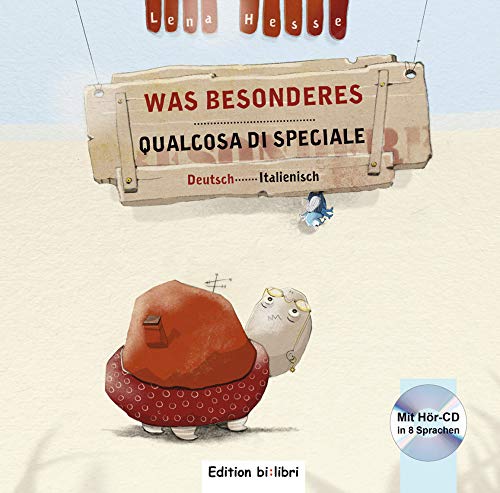Was Besonderes: Kinderbuch Deutsch-Italienisch mit Audio-CD in acht Sprachen von Hueber