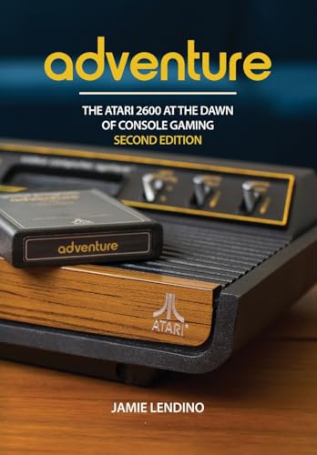 Adventure: The Atari 2600 at the Dawn of Console Gaming von Steel Gear Press