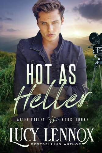 Hot As Heller: An Aster Valley Novel von Lucy Lennox LLC