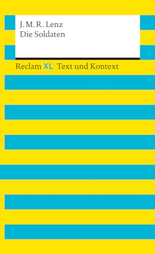 Die Soldaten. Textausgabe mit Kommentar und Materialien: Reclam XL – Text und Kontext