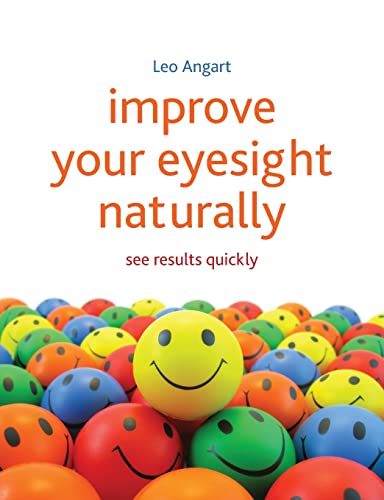 Improve Your Eyesight Naturally: See Results Quickly von Crown House Publishing