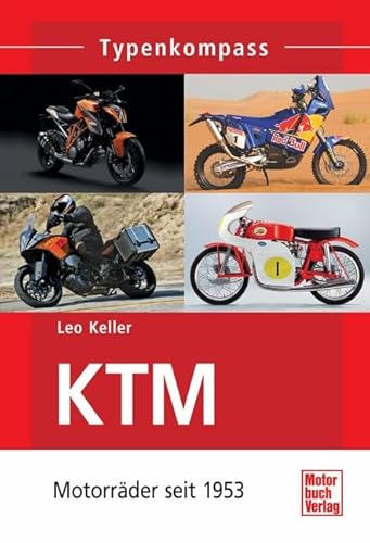 KTM: Motorräder seit 1953 (Typenkompass) von Motorbuch Verlag