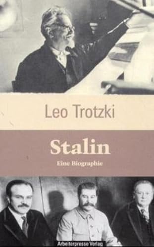 Stalin: Eine Biographie (Trotzki-Bibliothek)