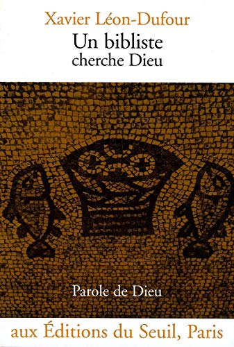 Un bibliste cherche Dieu