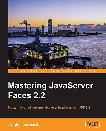 Mastering JavaServer Faces 2.2 von Packt Publishing