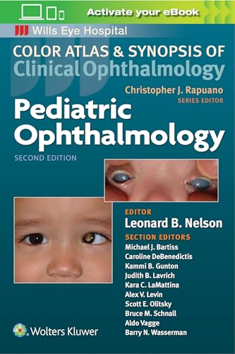 Pediatric Ophthalmology (Color Atlas and Synopsis of Clinical Ophthalmology) (Color Atlas & Synopsis of Clinical Ophthalmology) von LWW