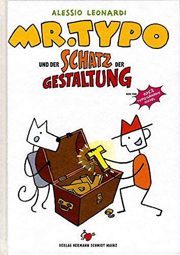 Mr. Typo & der Schatz der Gestaltung: Eine Typo-Graphic Novel von Verlag Hermann Schmidt