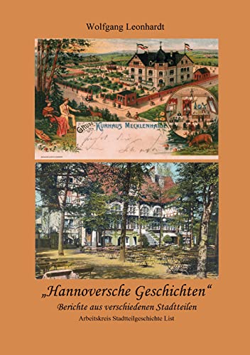 Hannoversche Geschichten: Berichte aus verschiedenen Stadtteilen