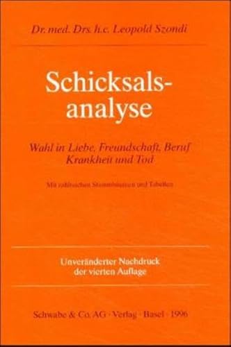 Schicksalsanalyse: Wahl in Liebe, Freundschaft, Beruf, Krankheit und Tod von Schwabe Verlag Basel