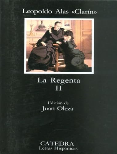 La Regenta, II (Letras Hispánicas) von Ediciones Cátedra