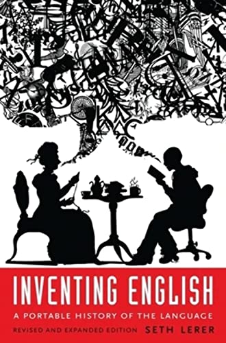 Inventing English: A Portable History of the Language, Revised and Expanded Edition von Columbia University Press