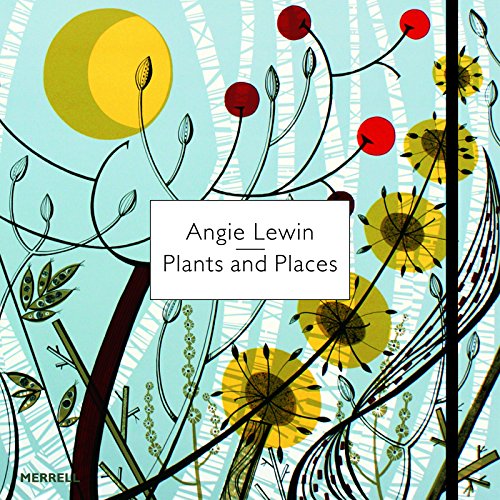 Angie Lewin: Plants and Places von Merrell