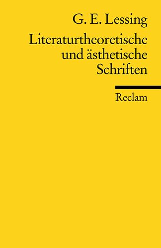 Literaturtheoretische und ästhetische Schriften (Reclams Universal-Bibliothek)