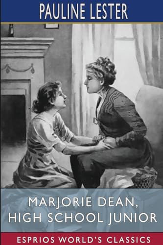 Marjorie Dean, High School Junior (Esprios Classics) von Blurb