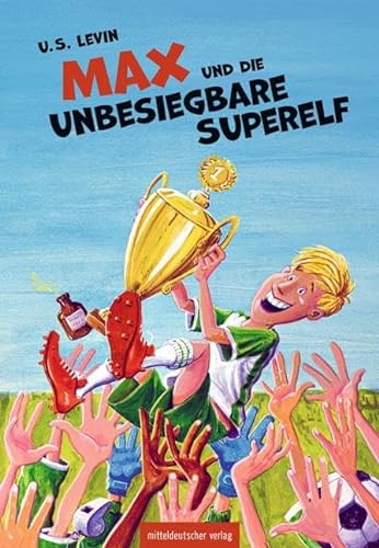 Max und die unbesiegbare Superelf: Kinderbuch