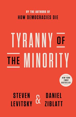 Tyranny of the Minority: Why American Democracy Reached the Breaking Point von CROWN