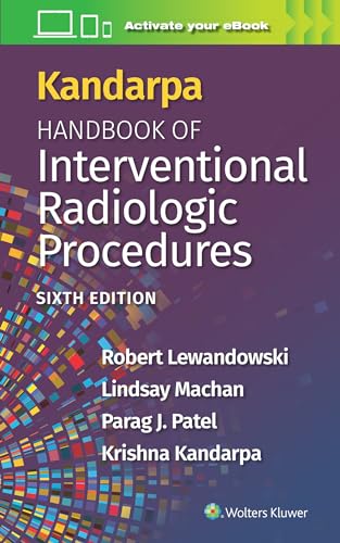 Kandarpa Handbook of Interventional Radiologic Procedures: Print + eBook with Multimedia von Lippincott Williams&Wilki