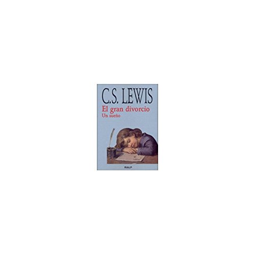 El gran divorcio : un sueño (Bibilioteca C. S. Lewis) von Ediciones Rialp, S.A.