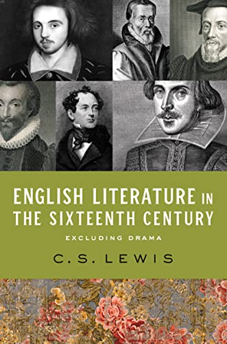 English Literature in the Sixteenth Century (Excluding Drama) (The Clark Lectures) von HarperOne