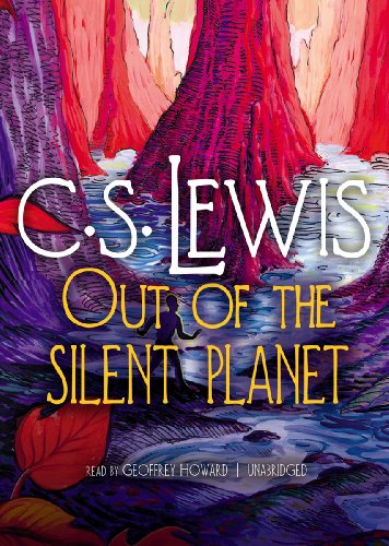 Out of the Silent Planet (The Ransom Trilogy, Band 1)