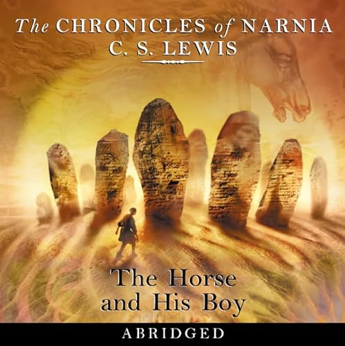 The Horse and His Boy, 2 Audio-CDs, englische Version (The Chronicles of Narnia, Band 3)