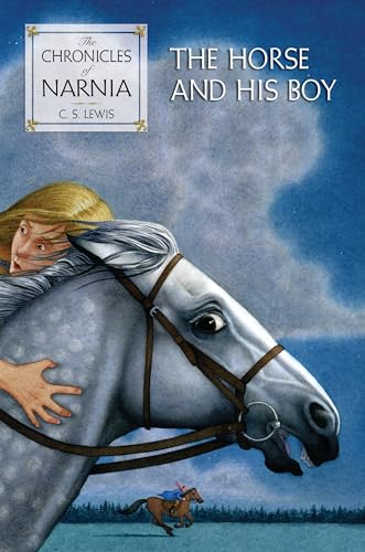 The Horse and His Boy: The Classic Fantasy Adventure Series (Official Edition) (Chronicles of Narnia, 3)