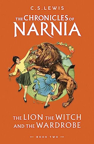 The Lion, the Witch and the Wardrobe: Book 2 in the classic children’s fantasy adventure series (The Chronicles of Narnia) von HarperCollinsChildren’sBooks