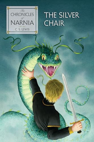 The Silver Chair: The Classic Fantasy Adventure Series (Official Edition) (Chronicles of Narnia, 6)