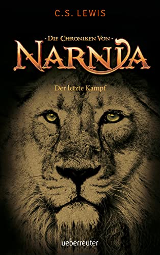 Der letzte Kampf: Die Chroniken von Narnia Bd. 7 von Ueberreuter Verlag, Kinder- und Jugendbuch