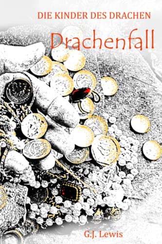 Drachenfall (Die Kinder des Drachen, Band 1) von Independently published