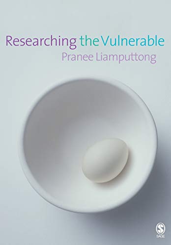 Researching the Vulnerable: A Guide to Sensitive Research Methods von Sage Publications