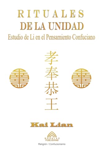 Rituales de la Unidad - Estudio de Li en el Pensamiento Confuciano von Imprint