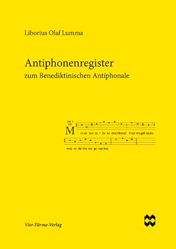 Antiphonenregister zum Benediktinischen Antiphonale von Vier Türme