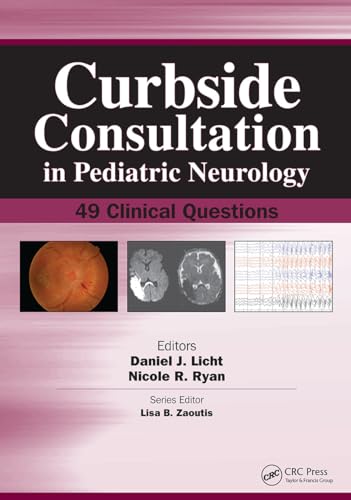 Curbside Consultation in Pediatric Neurology: 49 Clinical Questions von Slack