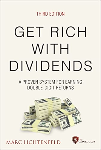 Get Rich with Dividends: A Proven System for Earning Double-Digit Returns (Agora) von Wiley