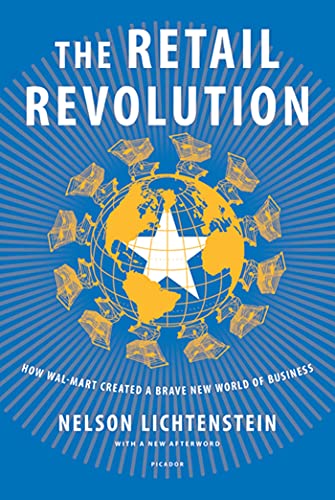The Retail Revolution: How Wal-Mart Created a Brave New World of Business von Picador USA