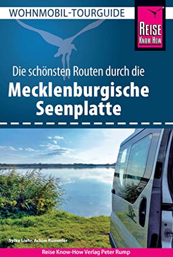 Reise Know-How Wohnmobil-Tourguide Mecklenburgische Seenplatte: Die schönsten Routen