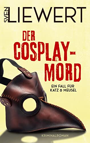 Der Cosplay-Mord: Ein Fall für Katz & Meusel von Books on Demand GmbH