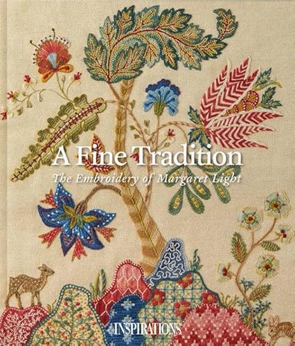 A Fine Tradition: The Embroidery of Margaret Light