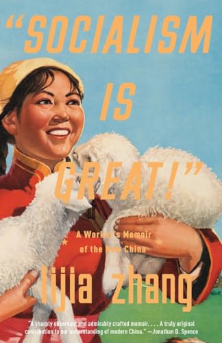 "Socialism Is Great!": A Worker's Memoir of the New China von Anchor Books