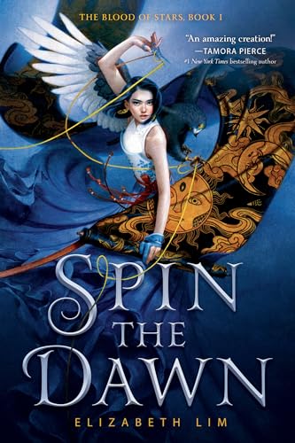 Spin the Dawn (The Blood of Stars, Band 1)