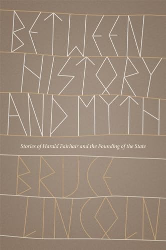 Between History and Myth: Stories of Harald Fairhair and the Founding of the State