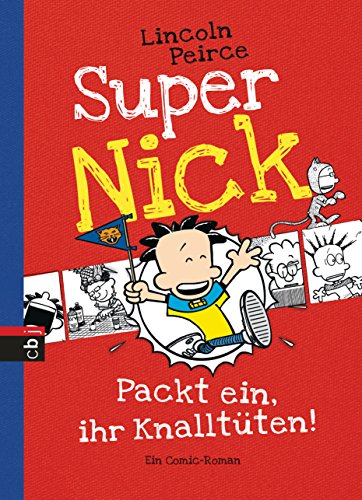 Super Nick - Packt ein, ihr Knalltüten!: Ein Comic-Roman (Die Super Nick-Reihe, Band 4) von cbj