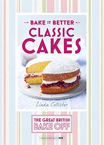 Great British Bake Off – Bake it Better (No.1): Classic Cakes (The Great British Bake Off) von Hodder & Stoughton