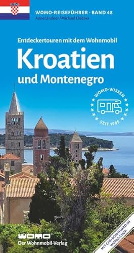 Entdeckertouren mit dem Wohnmobil Kroatien: und Montenegro (Womo-Reihe, Band 48)
