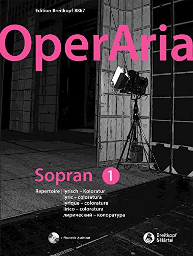 OperAria Sopran Band 1: lyrisch Koloratur (EB 8867): Repertoiresammlung / Vokalcoach - mit CD von Breitkopf & Härtel