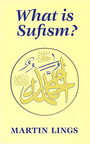 What Is Sufism (Islamic Texts Society) von Islamic Texts Society