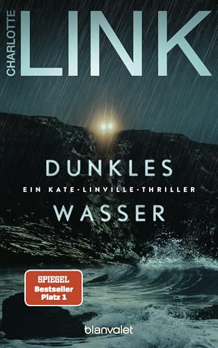 Dunkles Wasser: Ein Kate-Linville-Thriller (Die Kate-Linville-Reihe, Band 5) von Blanvalet Verlag