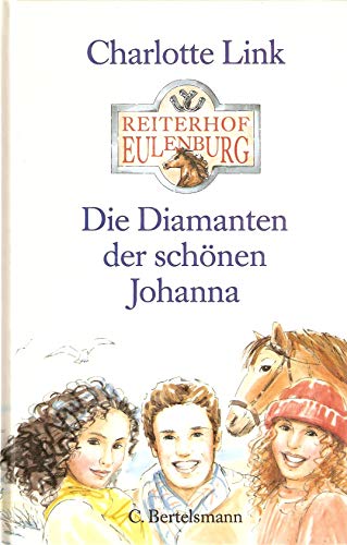 Reiterhof Eulenburg, Die Diamanten der schönen Johanna