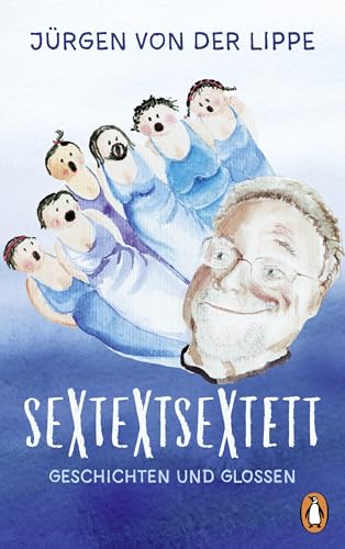 Sextextsextett: Geschichten und Glossen von Penguin Verlag